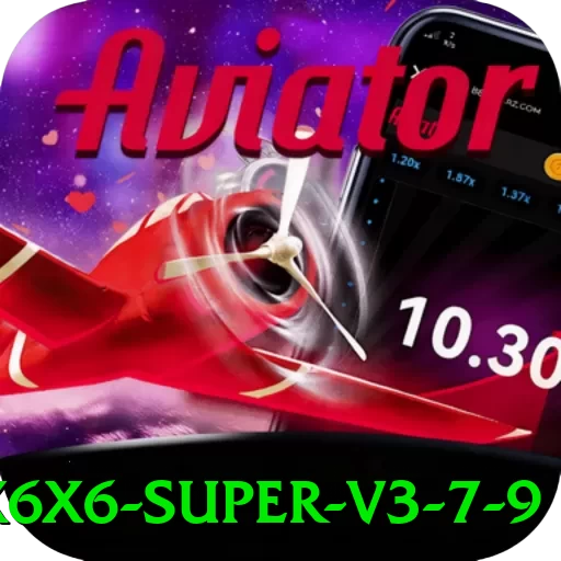x6x6 Super v3.7.9 - pro